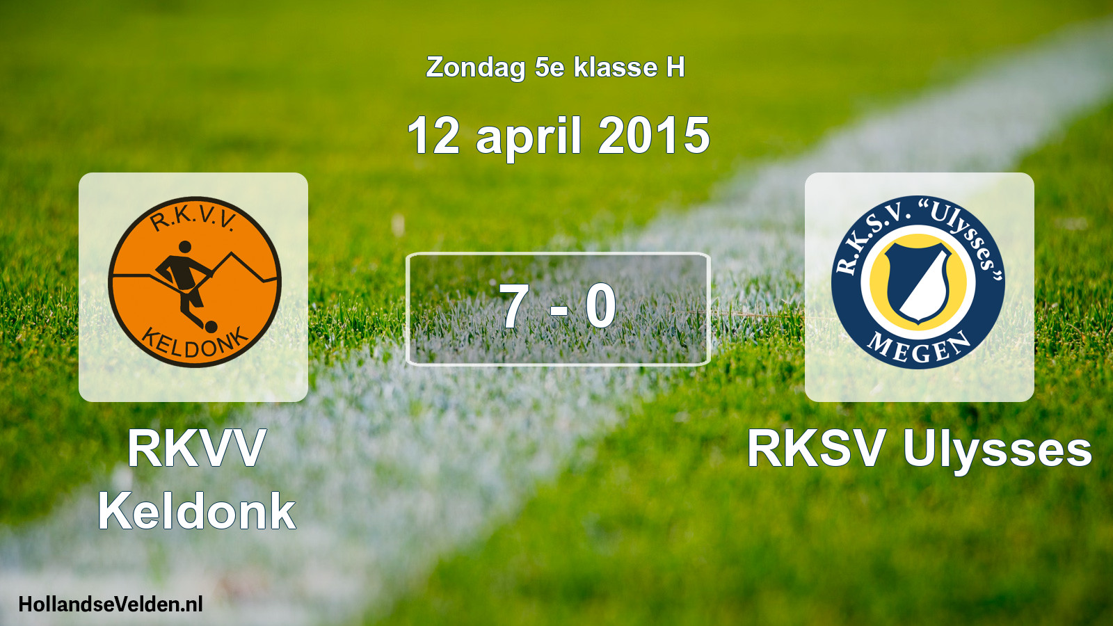 Total number of matches played: RKVV Keldonk - RKSV Ulysses 7 - 0 (12 April 2015)