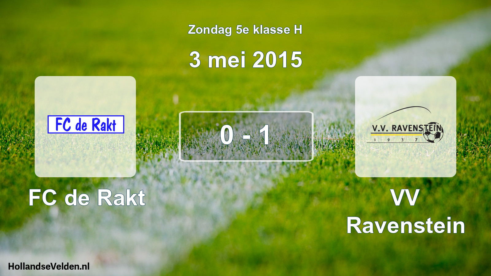 Total number of matches played: FC de Rakt - VV Ravenstein 0 - 1 (3 May 2015)