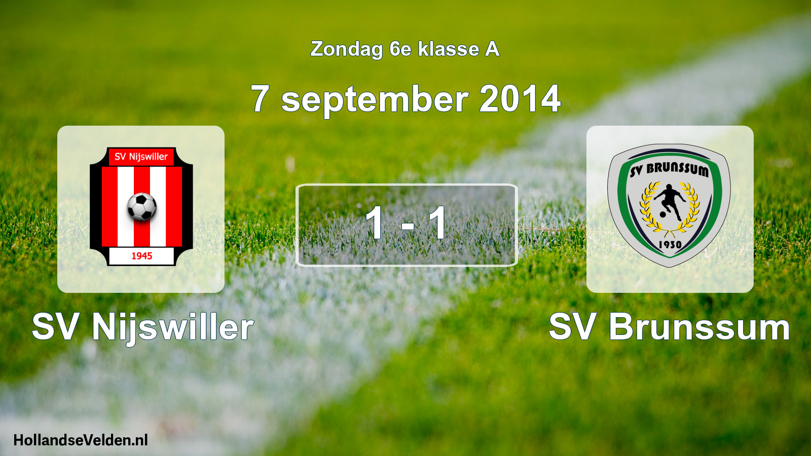Total number of matches played: SV Nijswiller - SV Brunssum 1 - 1 (7 September 2014)