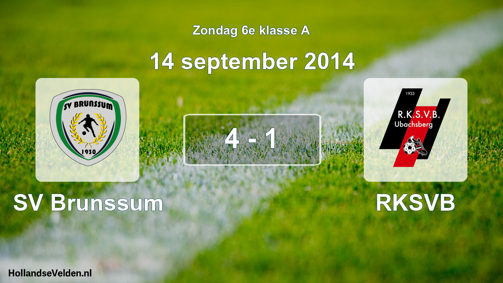 Total number of matches played: SV Brunssum - RKSVB 4 - 1 (14 September 2014)