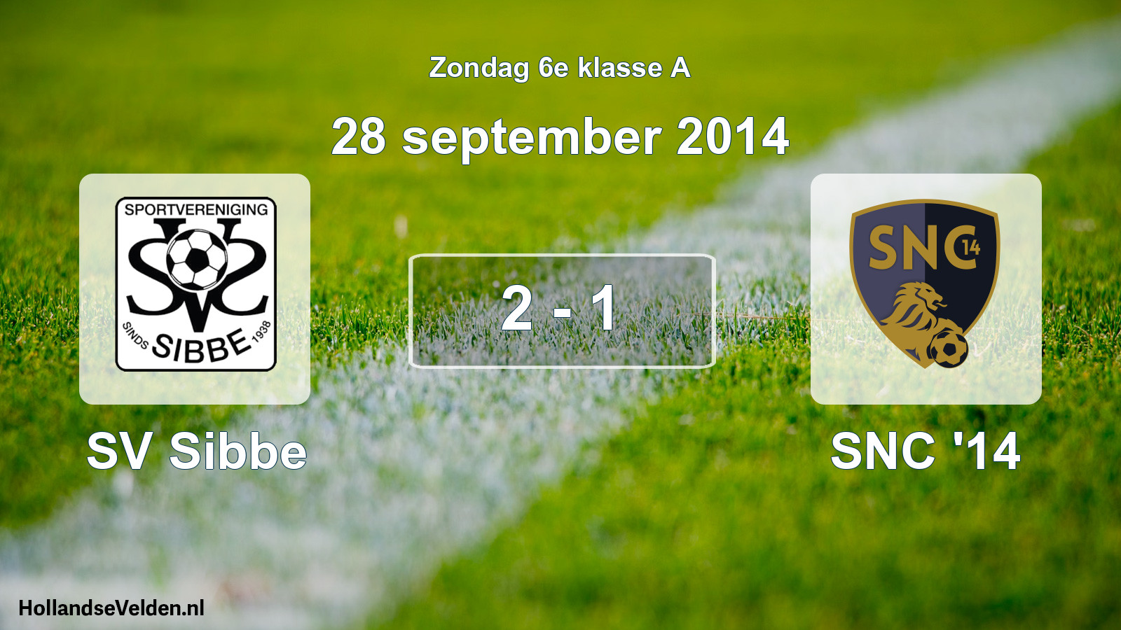 Total number of matches played: SV Sibbe - SNC '14 2 - 1 (28 September 2014)