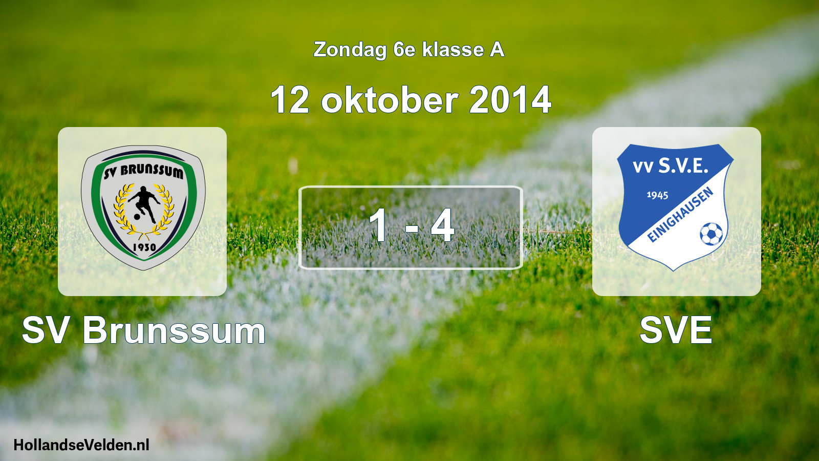 Total number of matches played: SV Brunssum - SVE 1 - 4 (12 October 2014)