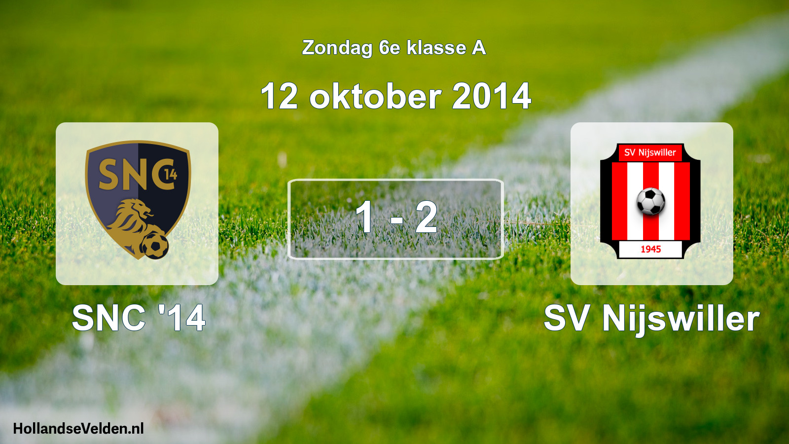 Total number of matches played: SNC '14 - SV Nijswiller 1 - 2 (12 October 2014)