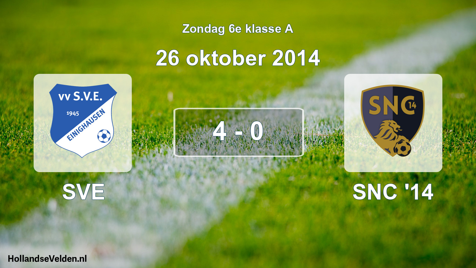Total number of matches played: SVE - SNC '14 4 - 0 (26 October 2014)