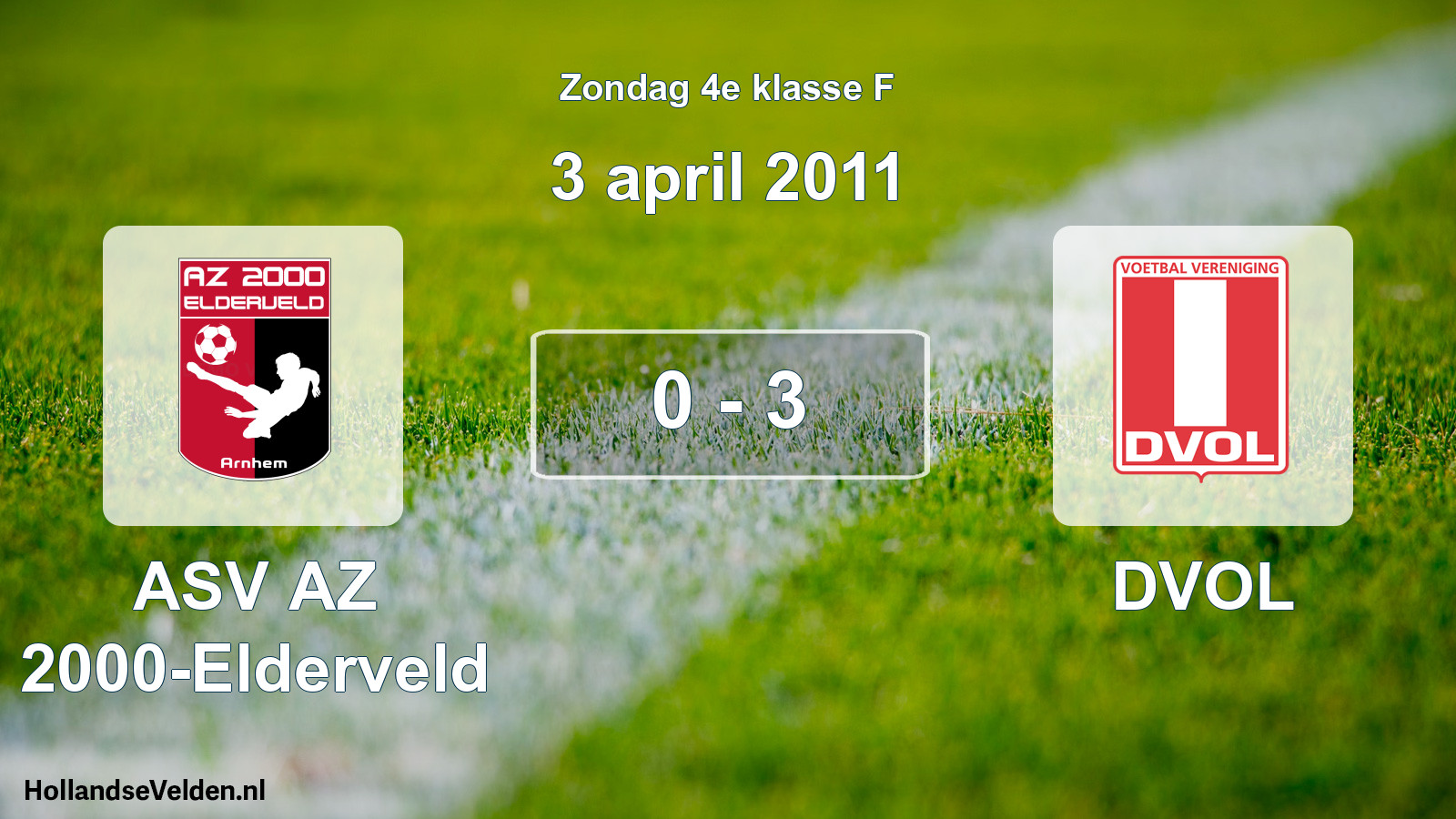 Total number of matches played: ASV AZ 2000-Elderveld - DVOL 0 - 3 (3 April 2011)