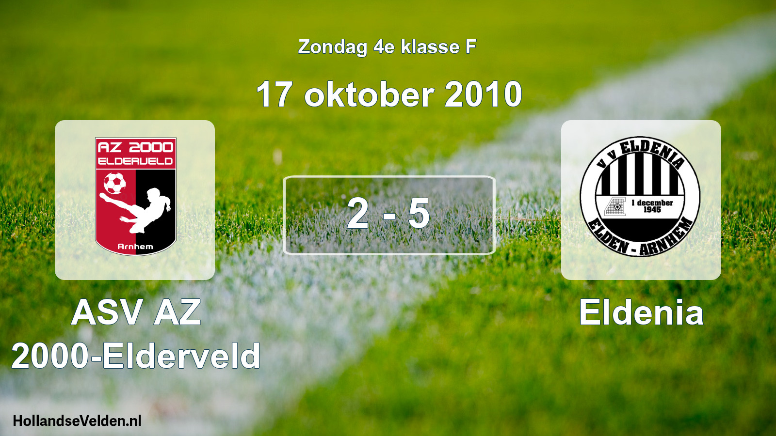 Total number of matches played: ASV AZ 2000-Elderveld - Eldenia 2 - 5 (17 October 2010)