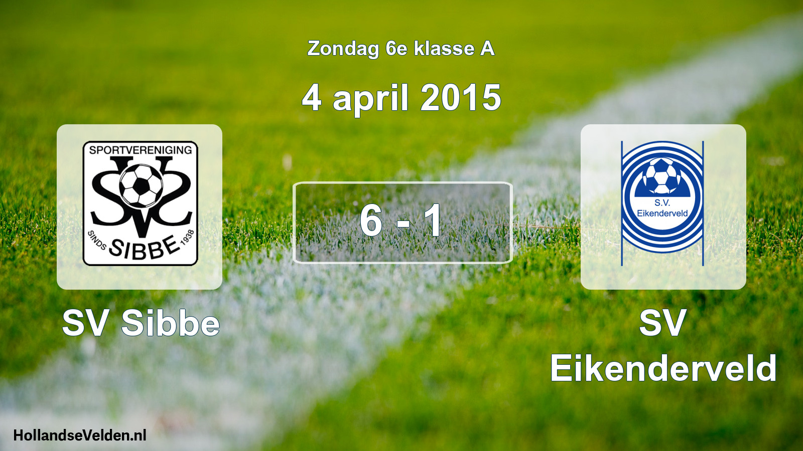 Total number of matches played: SV Sibbe - SV Eikenderveld 6 - 1 (4 April 2015)