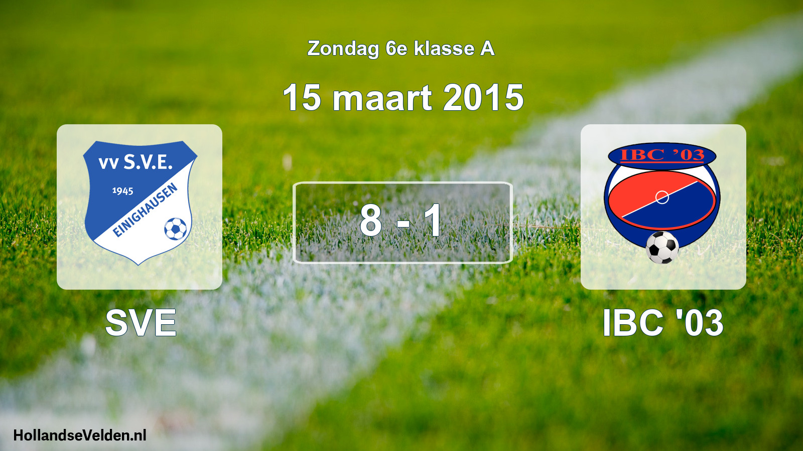 Total number of matches played: SVE - IBC '03 8 - 1 (15 March 2015)