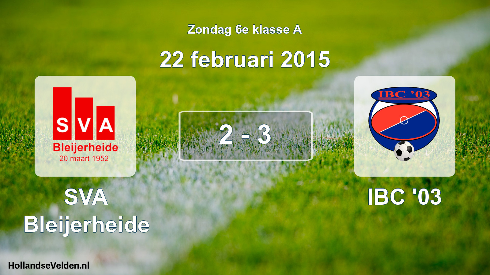 Total number of matches played: SVA Bleijerheide - IBC '03 2 - 3 (22 February 2015)