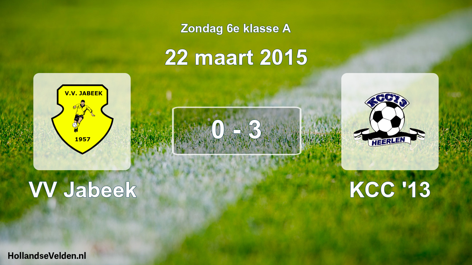 Total number of matches played: VV Jabeek - KCC '13 0 - 3 (22 March 2015)