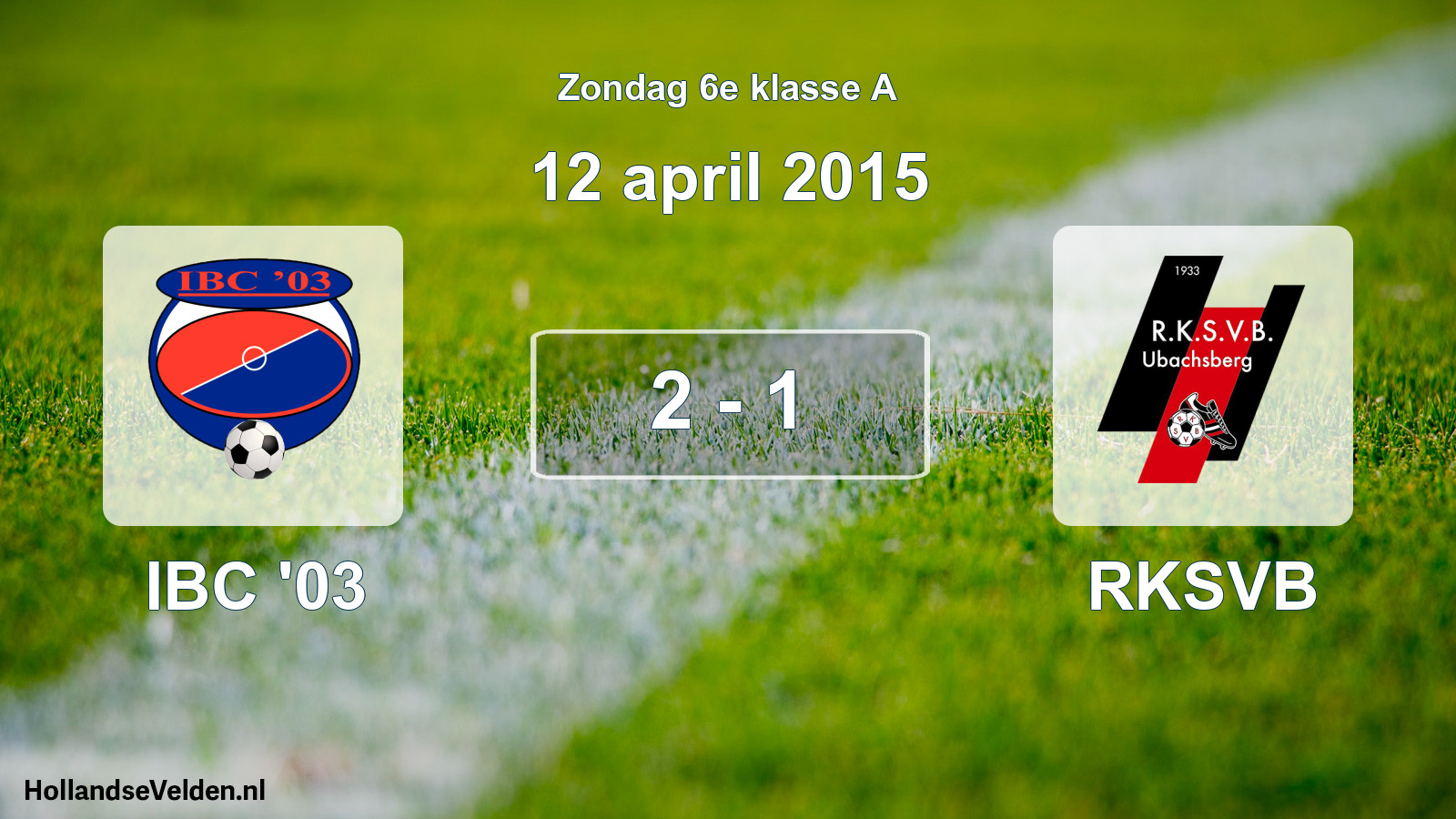 Total number of matches played: IBC '03 - RKSVB 2 - 1 (12 April 2015)