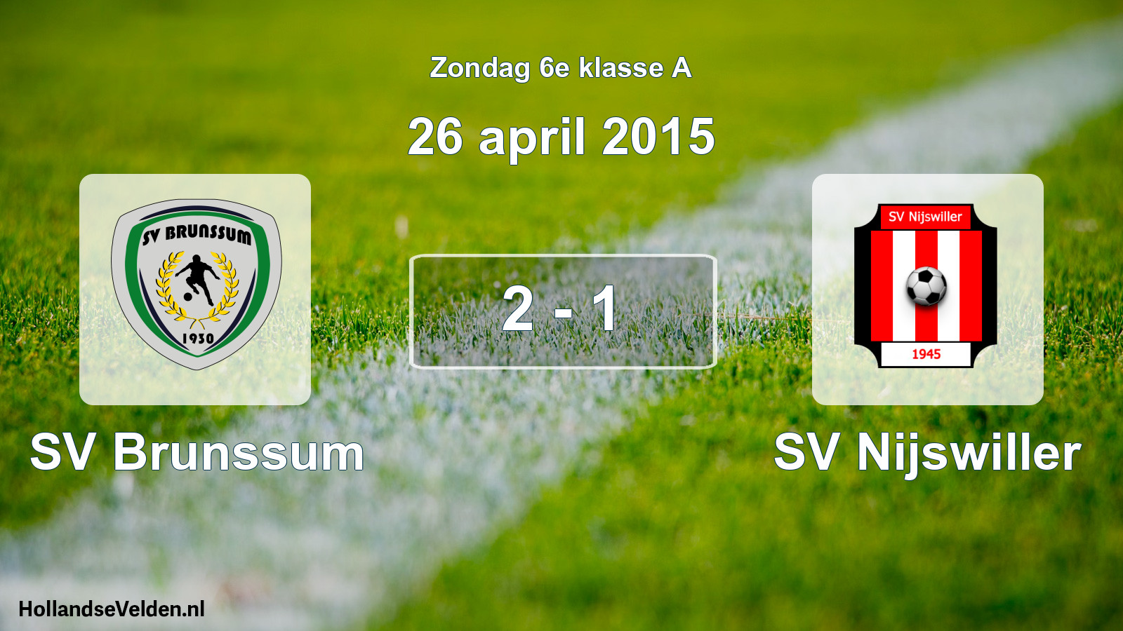 Total number of matches played: SV Brunssum - SV Nijswiller 2 - 1 (26 April 2015)