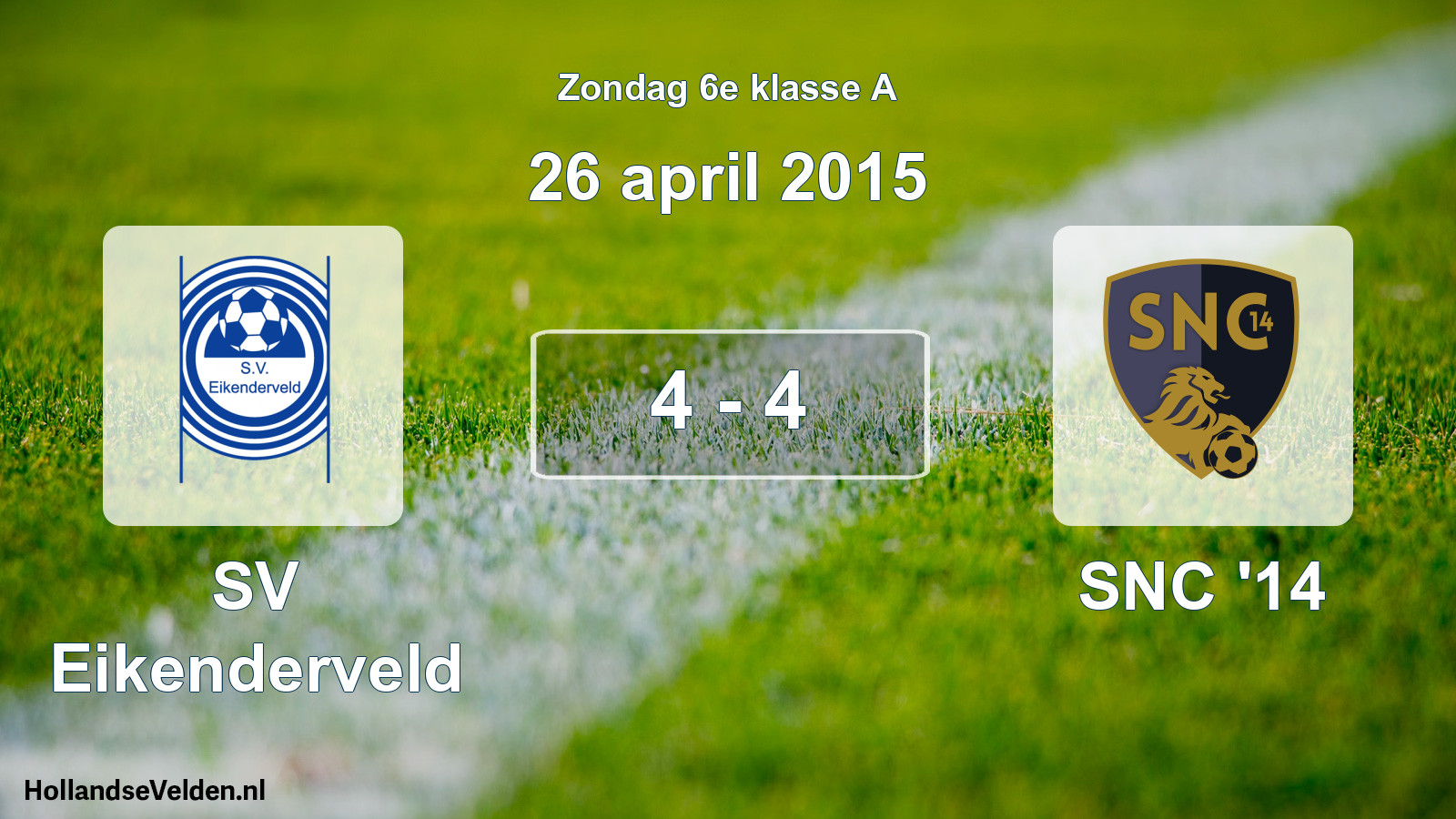 Total number of matches played: SV Eikenderveld - SNC '14 4 - 4 (26 April 2015)