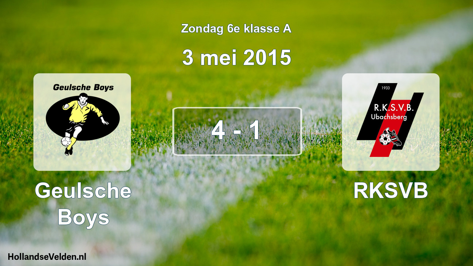 Total number of matches played: Geulsche Boys - RKSVB 4 - 1 (3 May 2015)