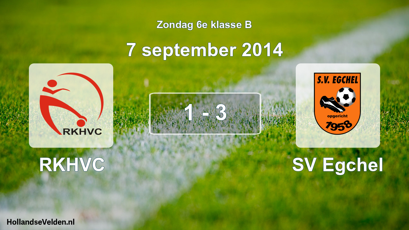 Total number of matches played: RKHVC - SV Egchel 1 - 3 (7 September 2014)