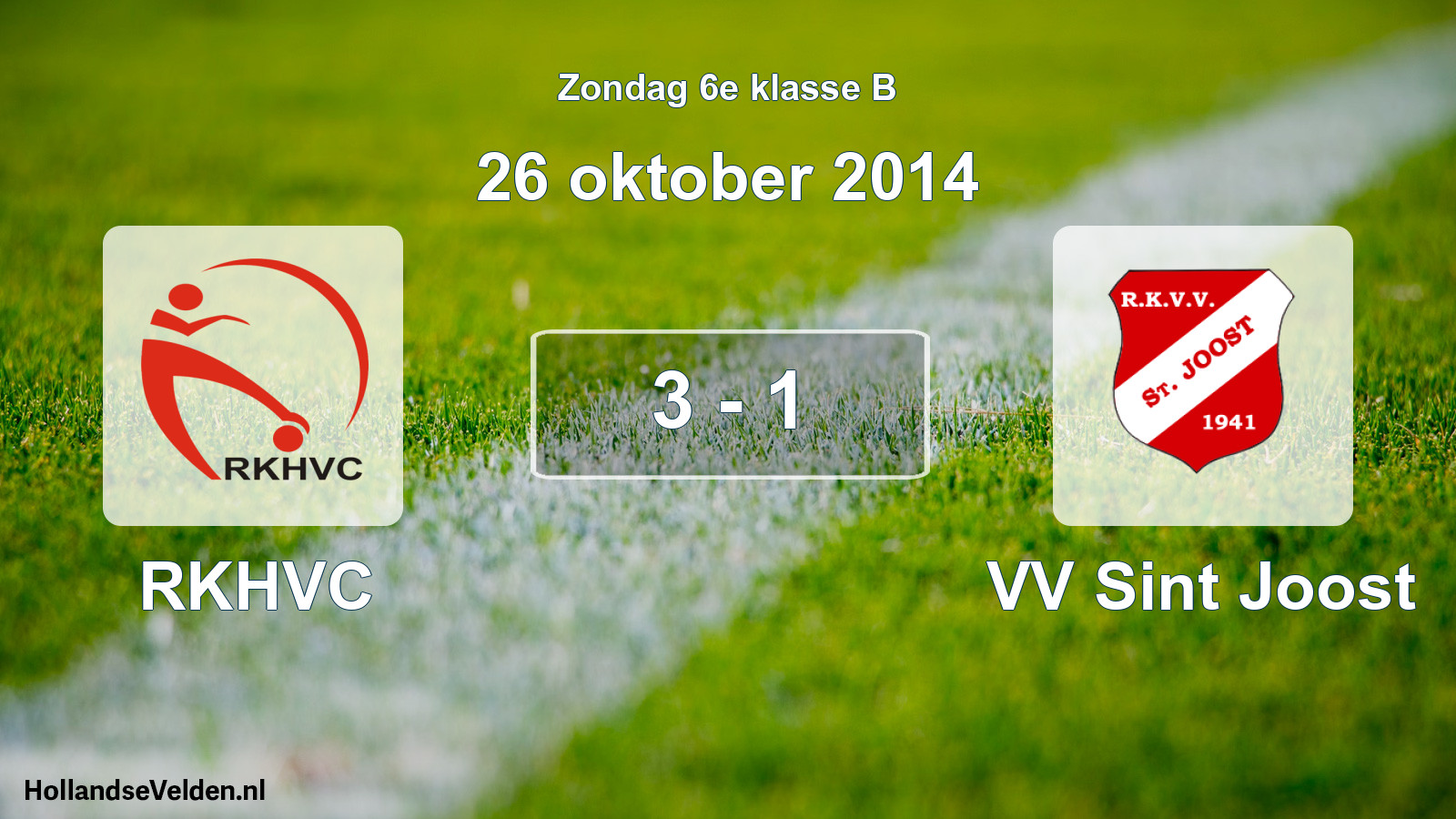 Total number of matches played: RKHVC - VV Sint Joost 3 - 1 (26 October 2014)