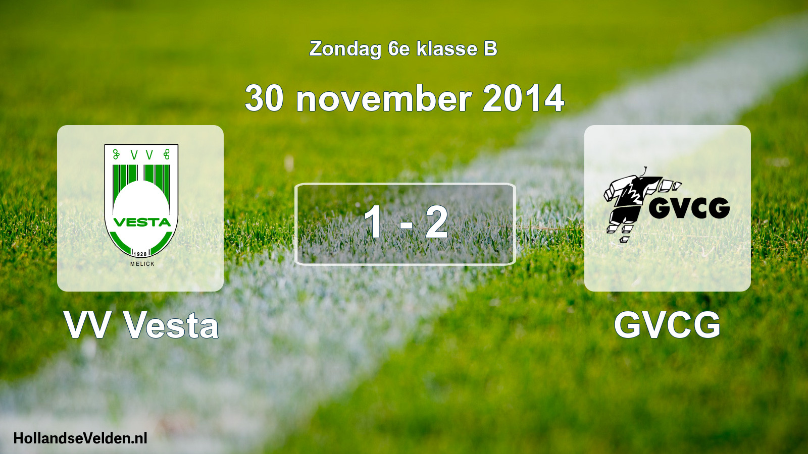 Total number of matches played: VV Vesta - GVCG 1 - 2 (30 November 2014)