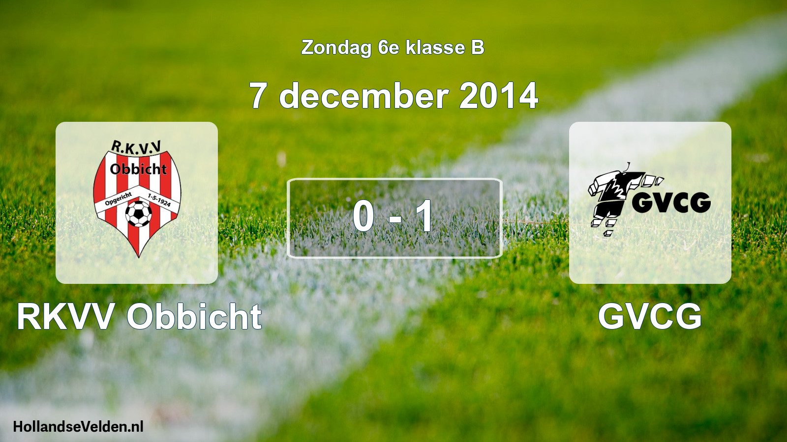 Total number of matches played: RKVV Obbicht - GVCG 0 - 1 (7 December 2014)