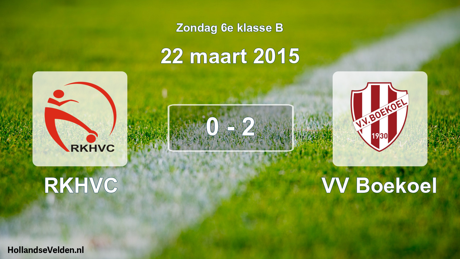 Total number of matches played: RKHVC - VV Boekoel 0 - 2 (22 March 2015)