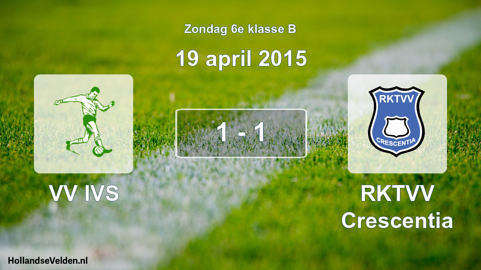 Total number of matches played: VV IVS - RKTVV Crescentia 1 - 1 (19 April 2015)