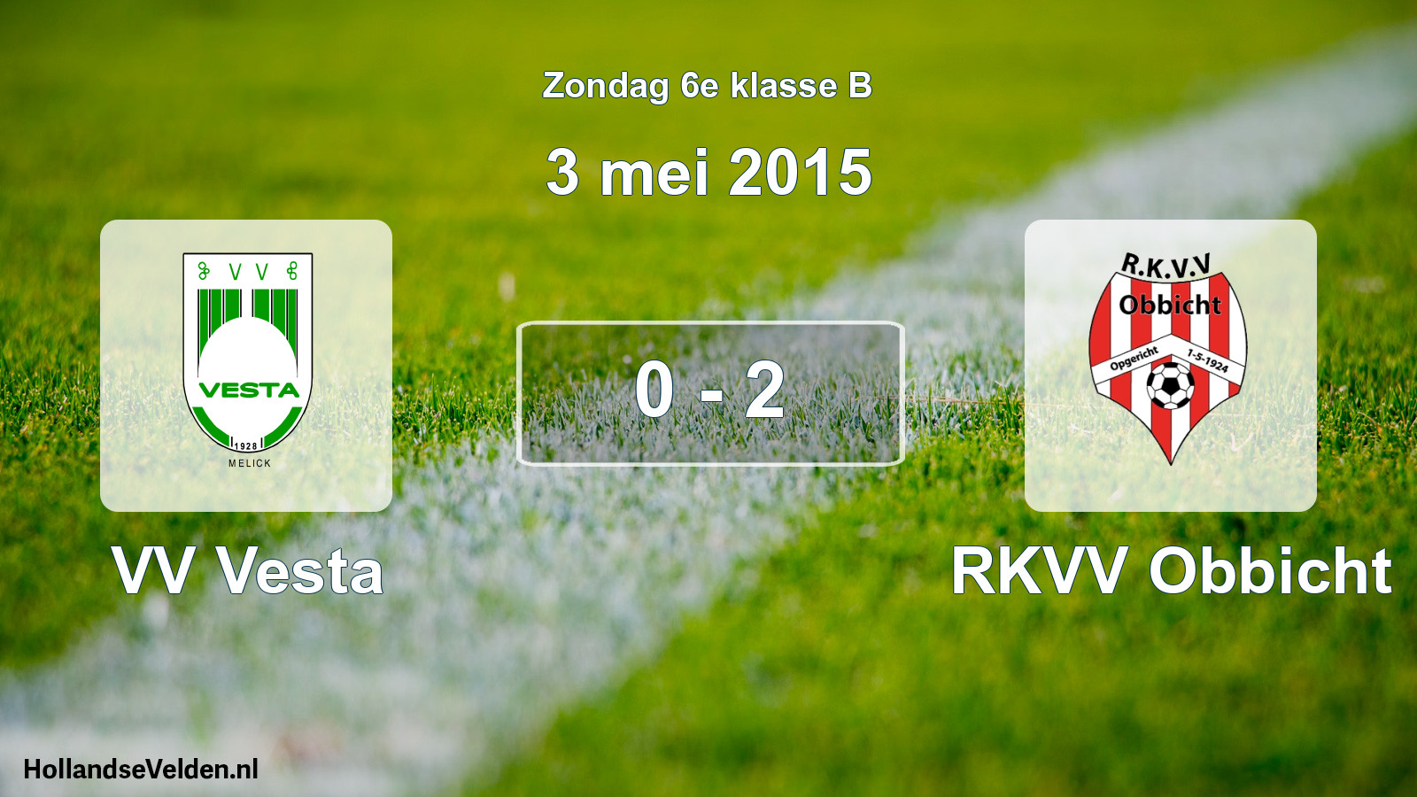 Total number of matches played: VV Vesta - RKVV Obbicht 0 - 2 (3 May 2015)