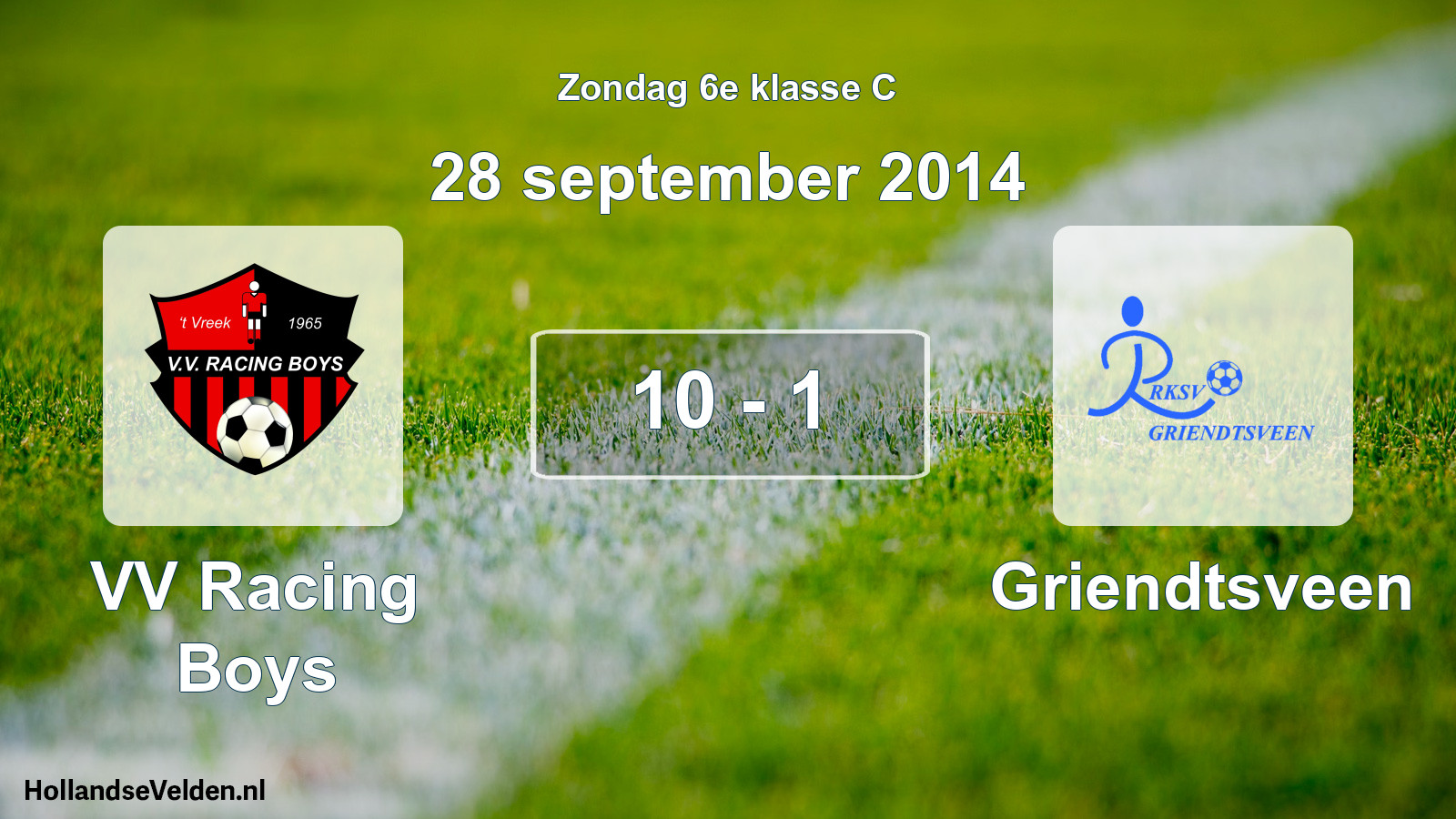 Total number of matches played: VV Racing Boys - Griendtsveen 10 - 1 (28 September 2014)