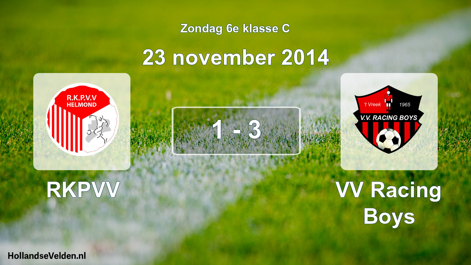 Total number of matches played: RKPVV - VV Racing Boys 1 - 3 (23 November 2014)