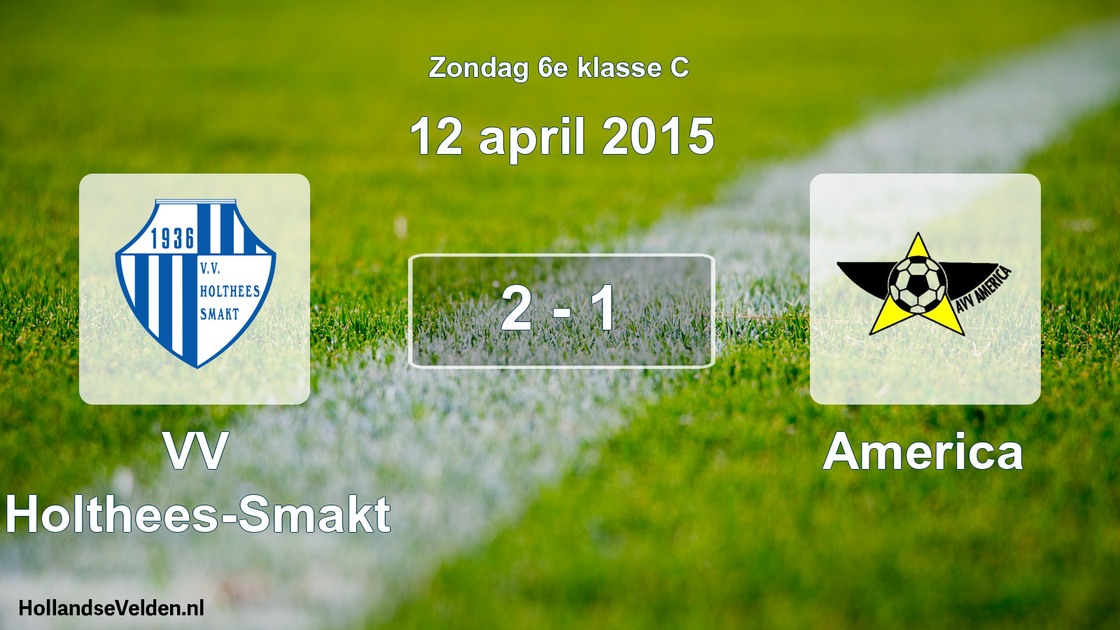 Total number of matches played: VV Holthees-Smakt - America 2 - 1 (12 April 2015)