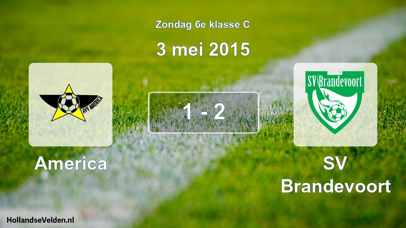 Total number of matches played: America - SV Brandevoort 1 - 2 (3 May 2015)