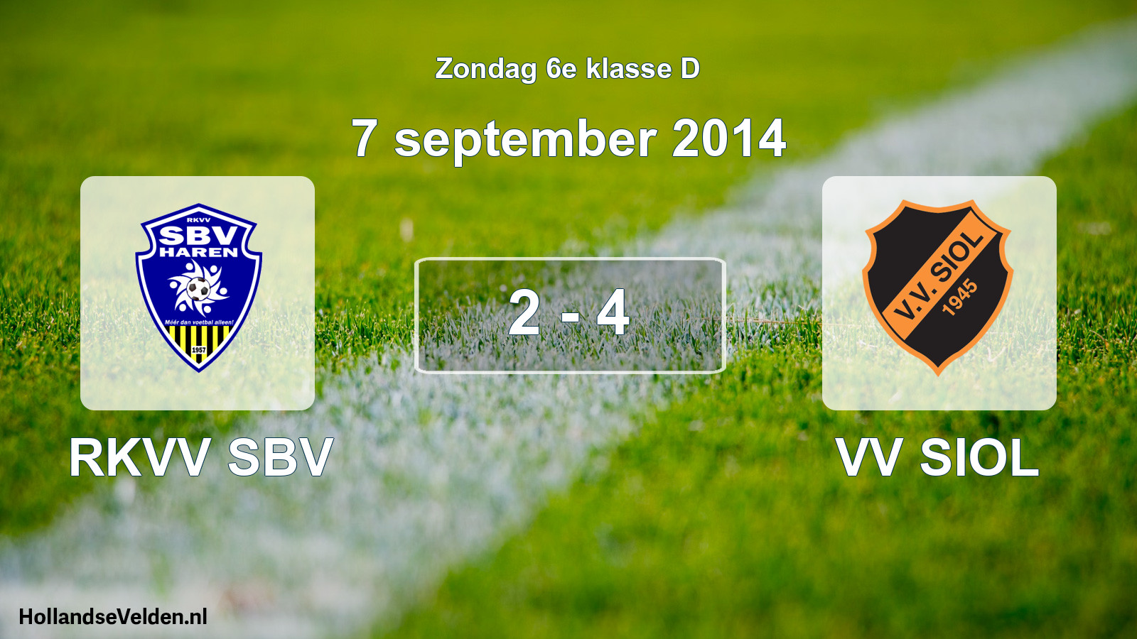 Total number of matches played: RKVV SBV - VV SIOL 2 - 4 (7 September 2014)