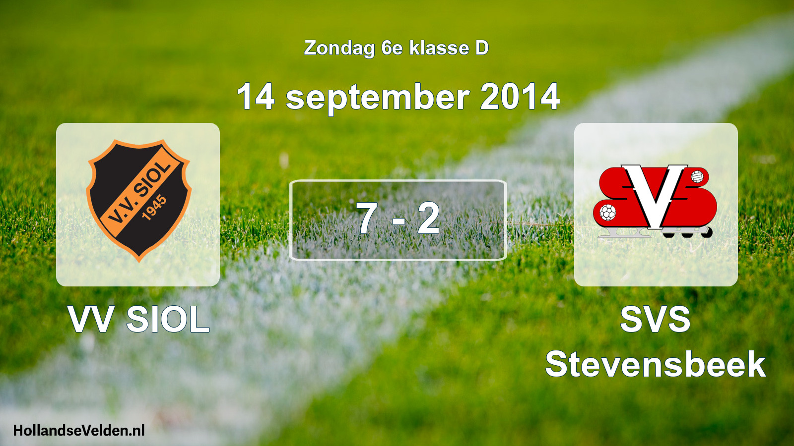 Total number of matches played: VV SIOL - SVS Stevensbeek 7 - 2 (14 September 2014)
