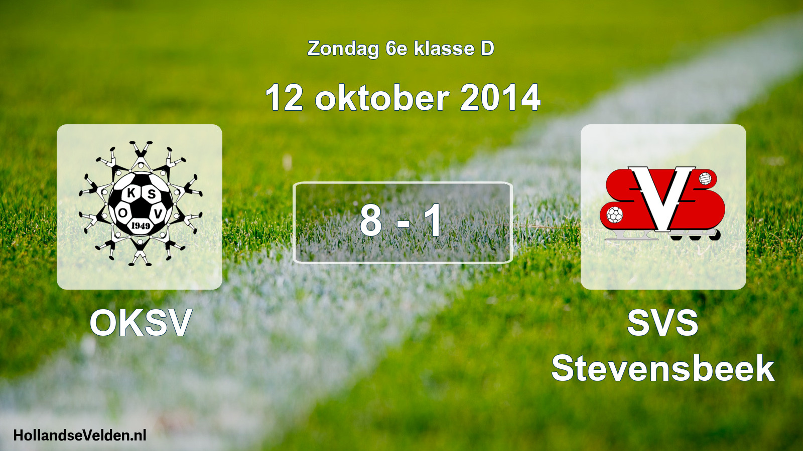 Total number of matches played: OKSV - SVS Stevensbeek 8 - 1 (12 October 2014)