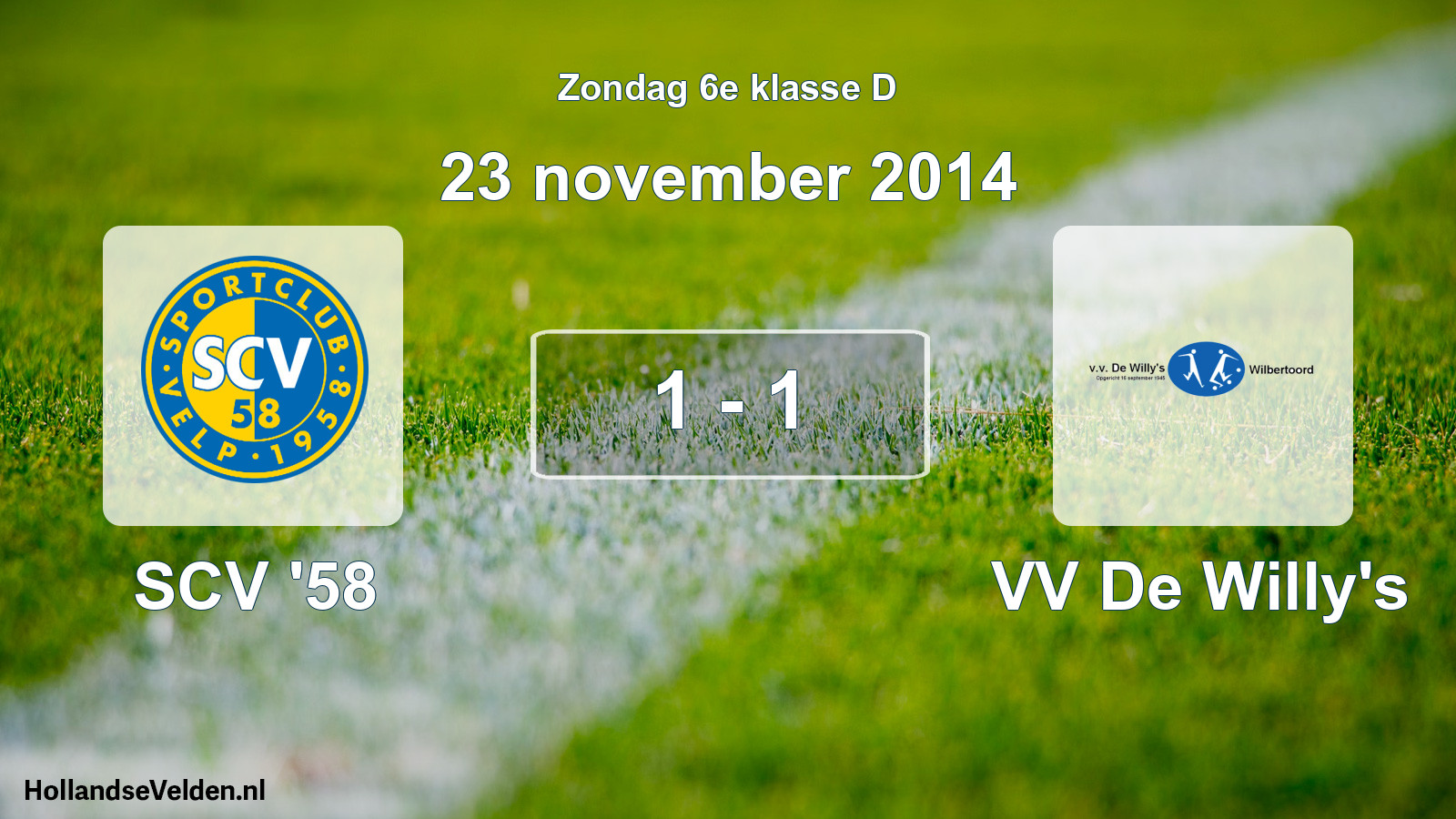 Total number of matches played: SCV '58 - VV De Willy's 1 - 1 (23 November 2014)