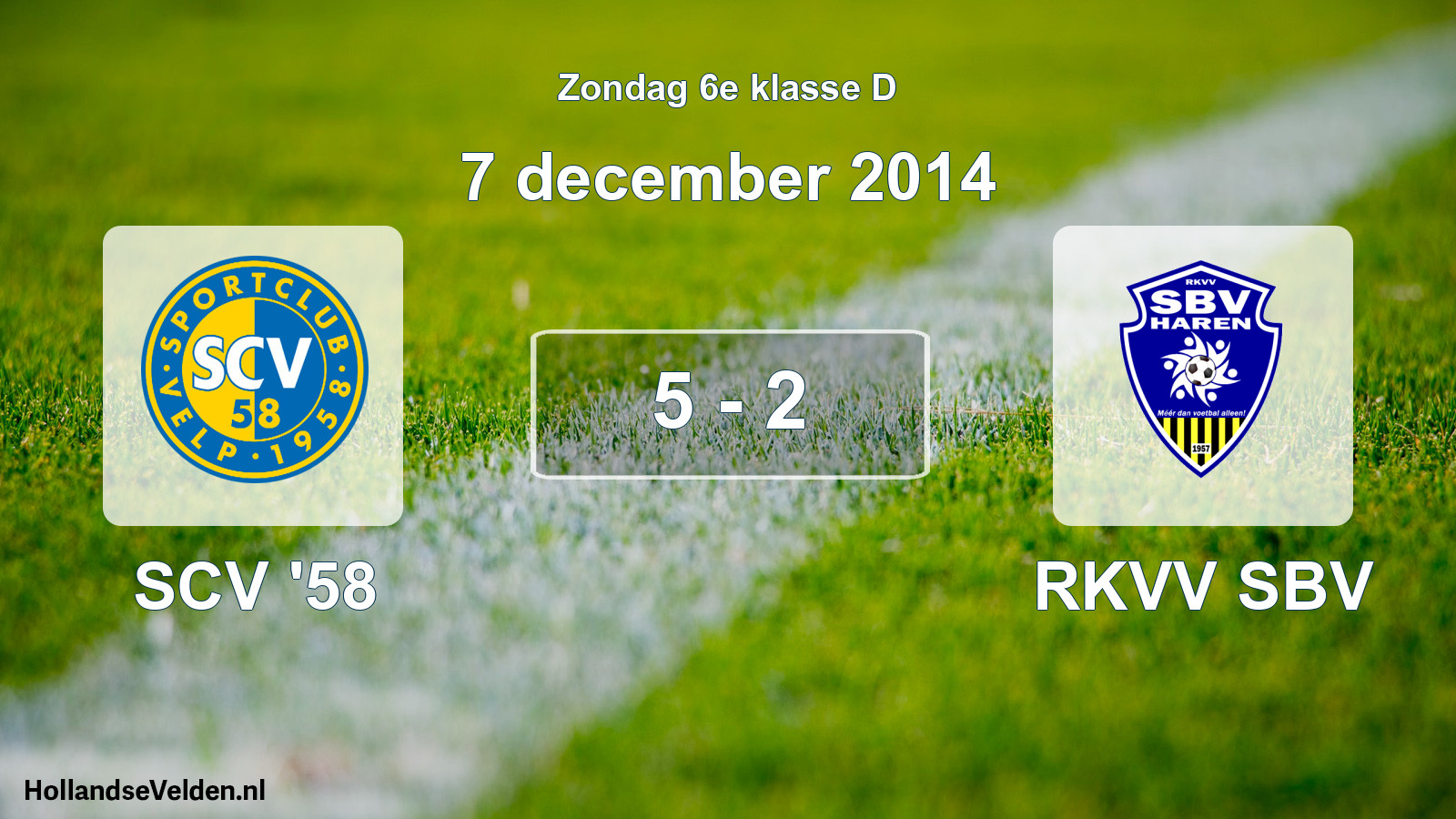 Total number of matches played: SCV '58 - RKVV SBV 5 - 2 (7 December 2014)