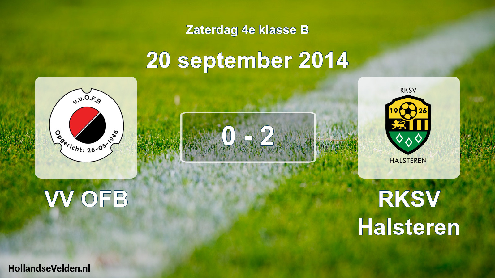 Total number of matches played: VV OFB - RKSV Halsteren 0 - 2 (20 September 2014)