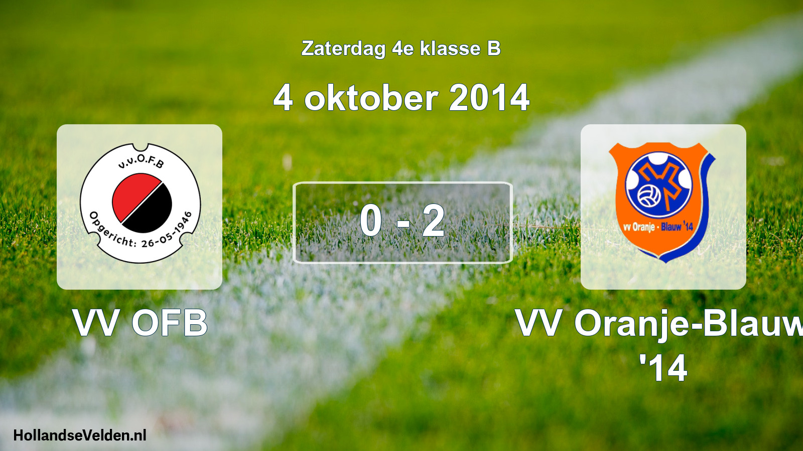 Total number of matches played: VV OFB - VV Oranje-Blauw '14 0 - 2 (4 October 2014)