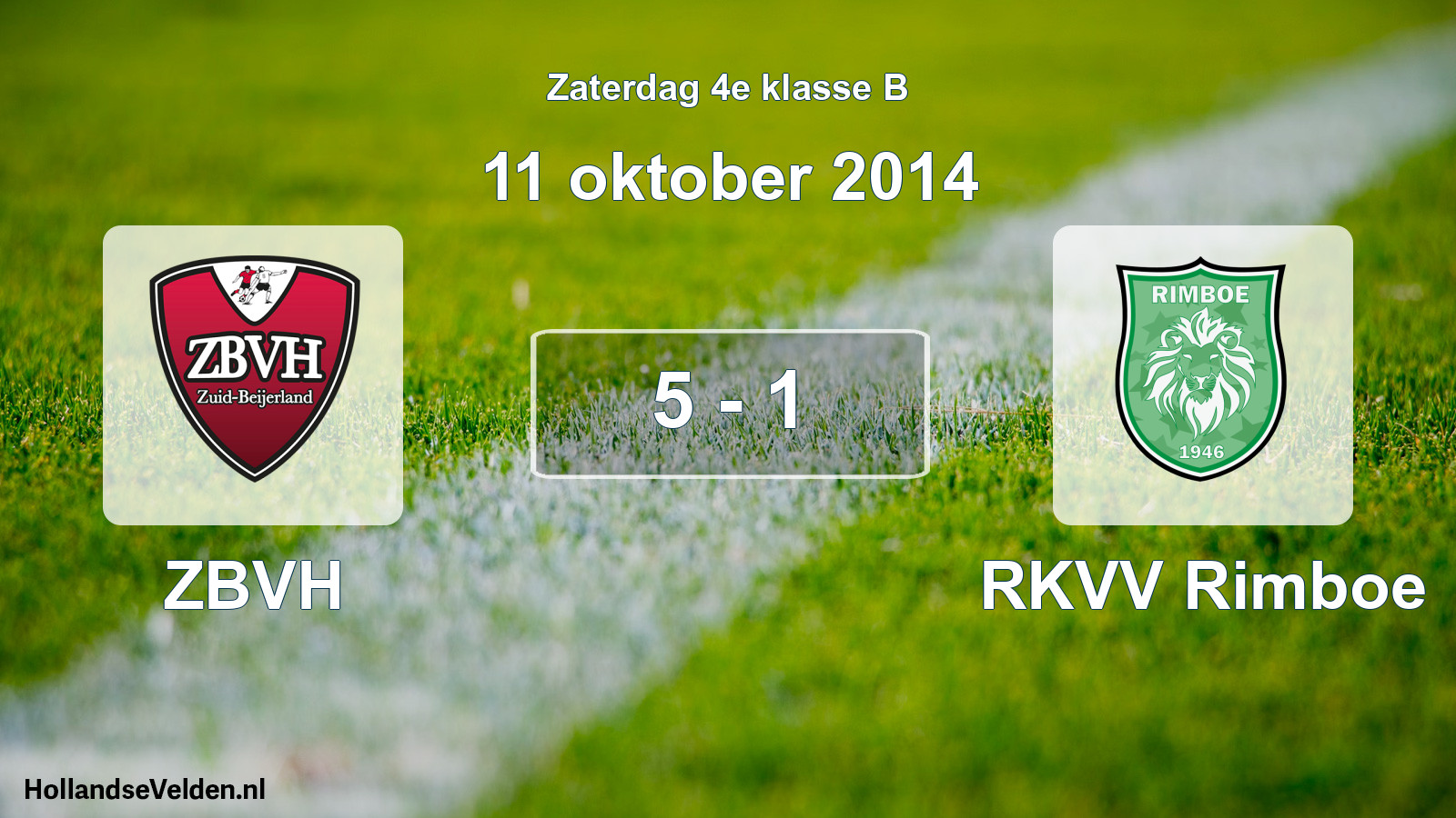 Total number of matches played: ZBVH - RKVV Rimboe 5 - 1 (11 October 2014)