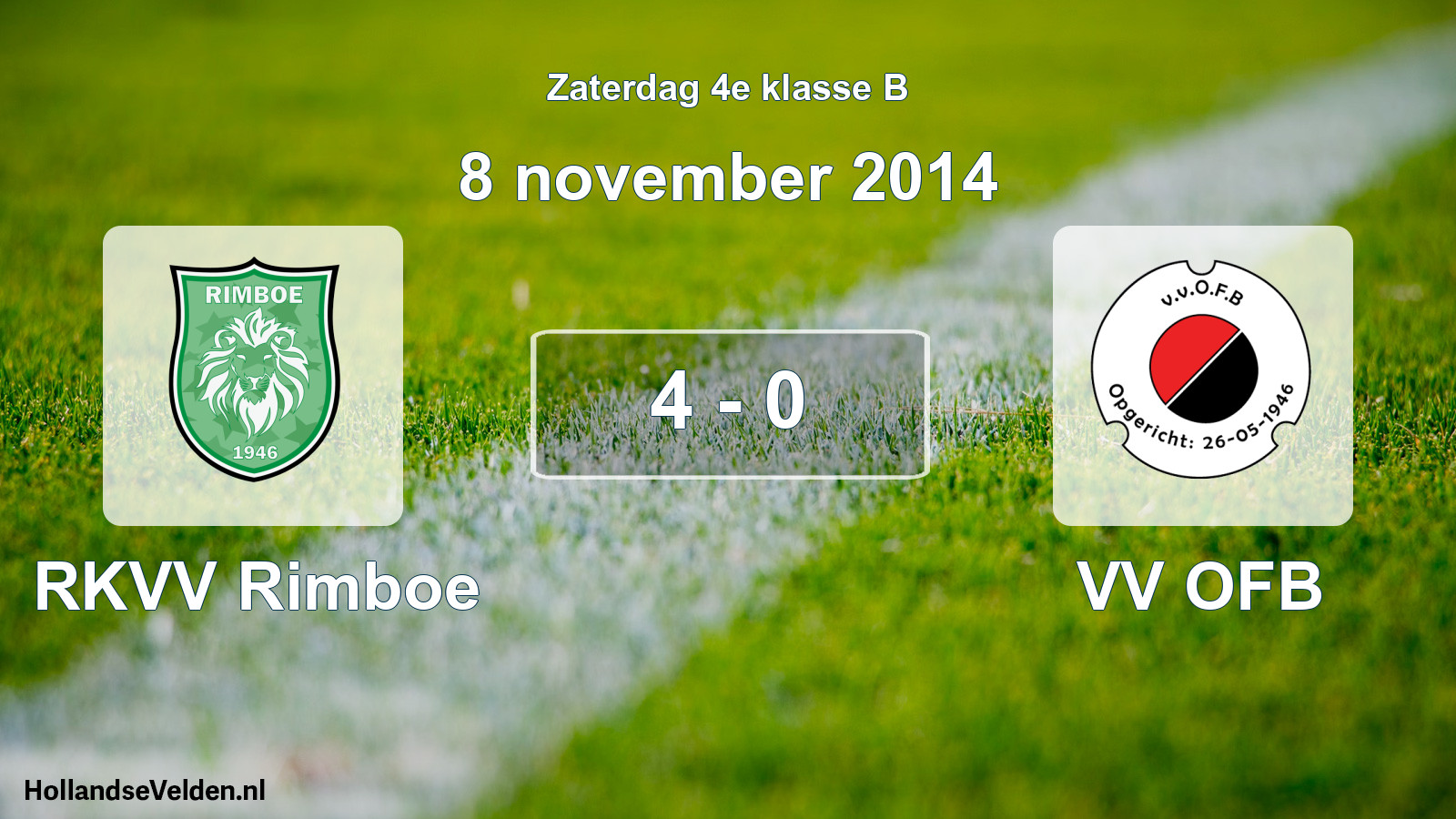 Total number of matches played: RKVV Rimboe - VV OFB 4 - 0 (8 November 2014)