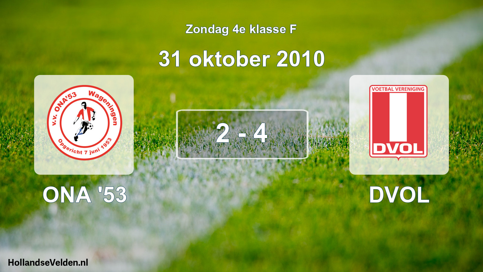Total number of matches played: ONA '53 - DVOL 2 - 4 (31 October 2010)