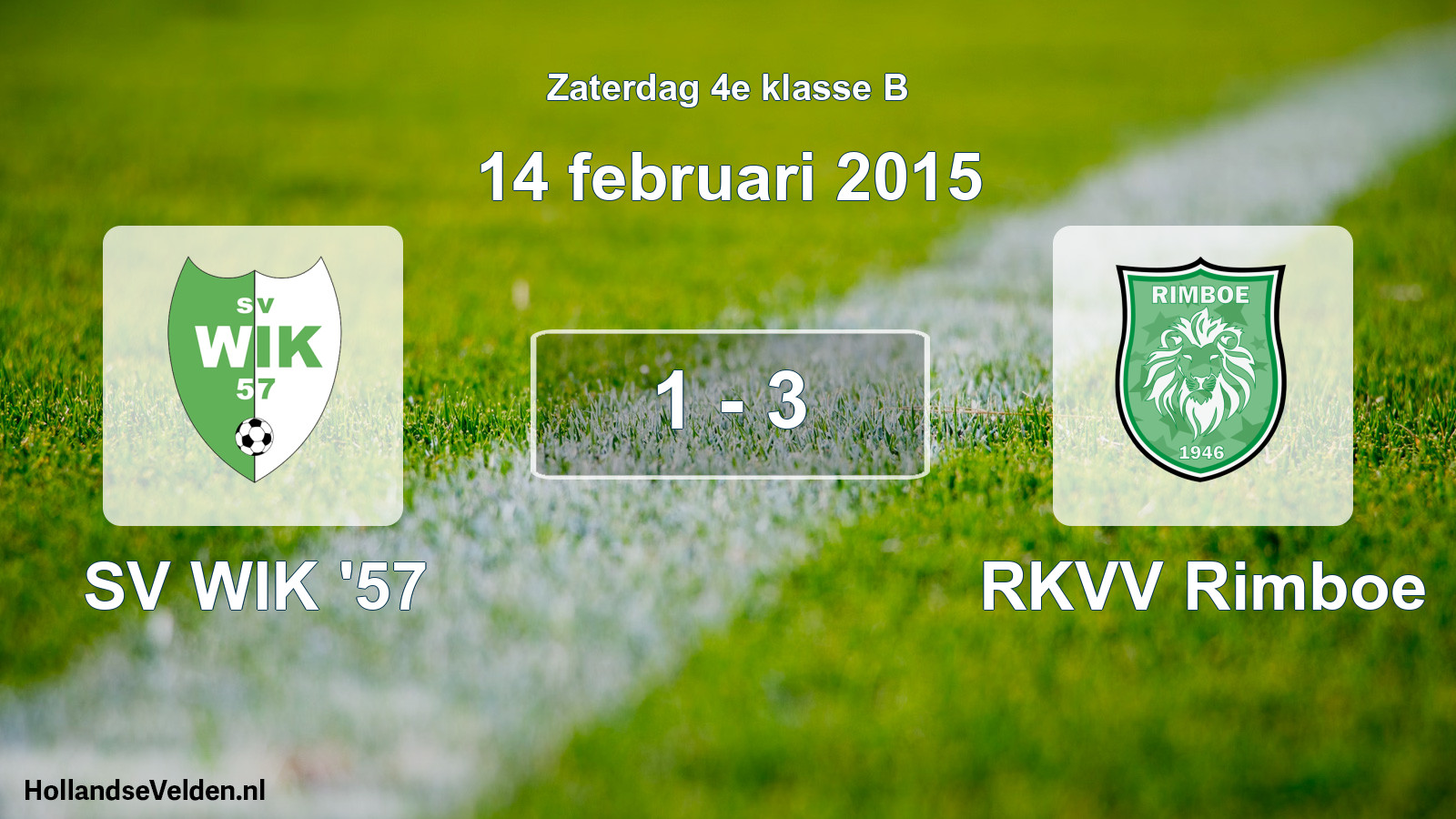 Total number of matches played: SV WIK '57 - RKVV Rimboe 1 - 3 (14 February 2015)