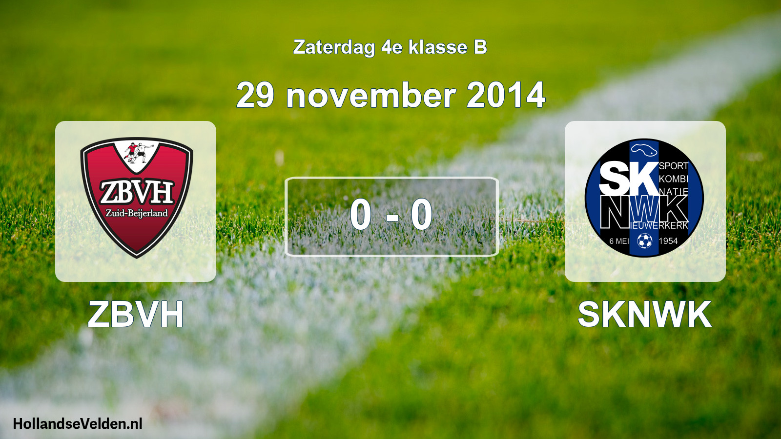 Total number of matches played: ZBVH - SKNWK 0 - 0 (29 November 2014)