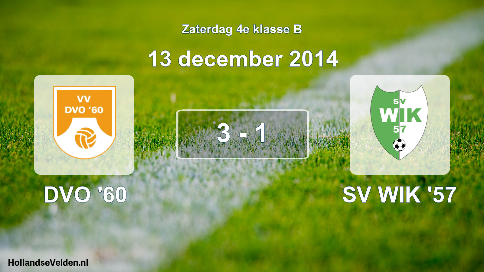 Total number of matches played: DVO '60 - SV WIK '57 3 - 1 (13 December 2014)