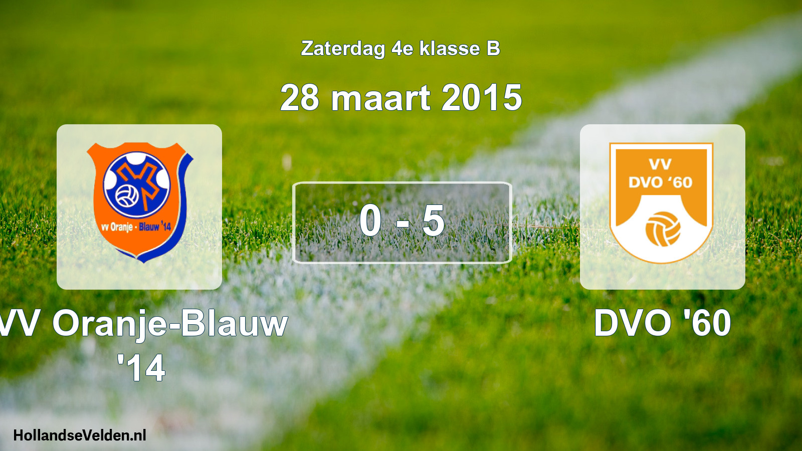 Total number of matches played: VV Oranje-Blauw '14 - DVO '60 0 - 5 (28 March 2015)