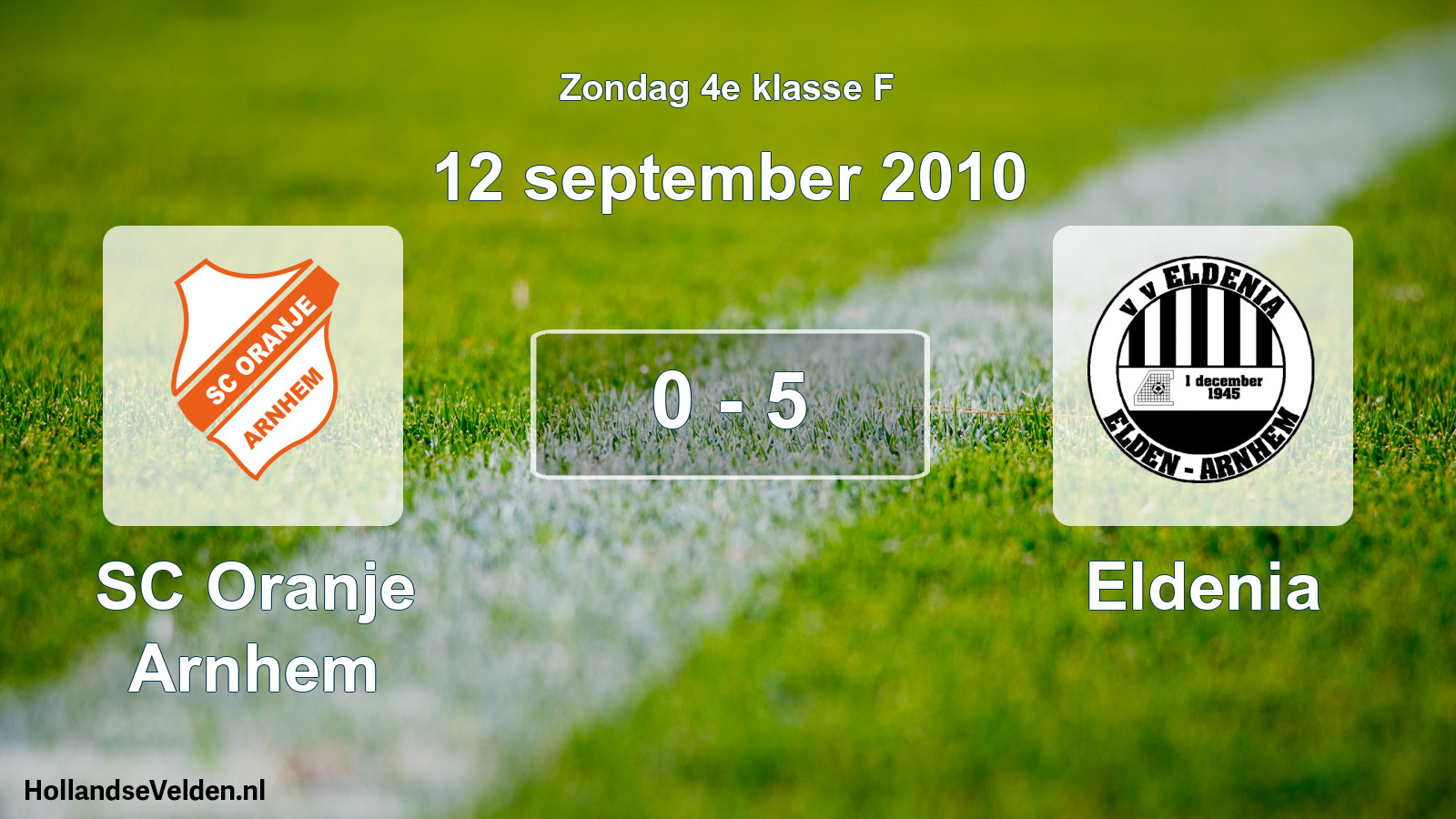 Total number of matches played: SC Oranje Arnhem - Eldenia 0 - 5 (12 September 2010)
