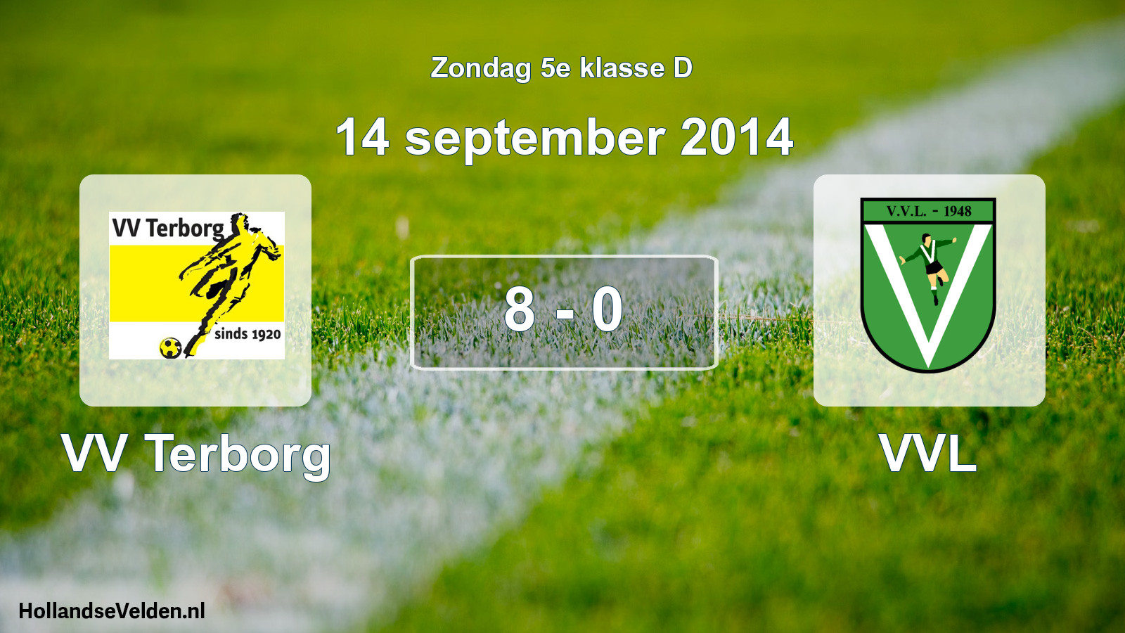 Total number of matches played: VV Terborg - VVL 8 - 0 (14 September 2014)