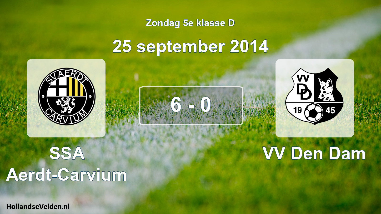 Total number of matches played: SSA Aerdt-Carvium - VV Den Dam 6 - 0 (25 September 2014)