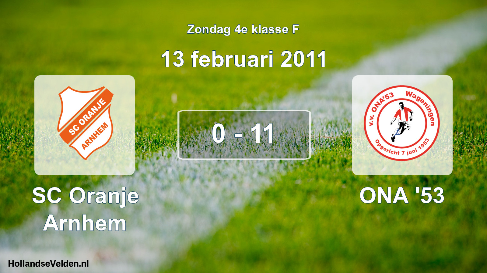 Total number of matches played: SC Oranje Arnhem - ONA '53 0 - 11 (13 February 2011)