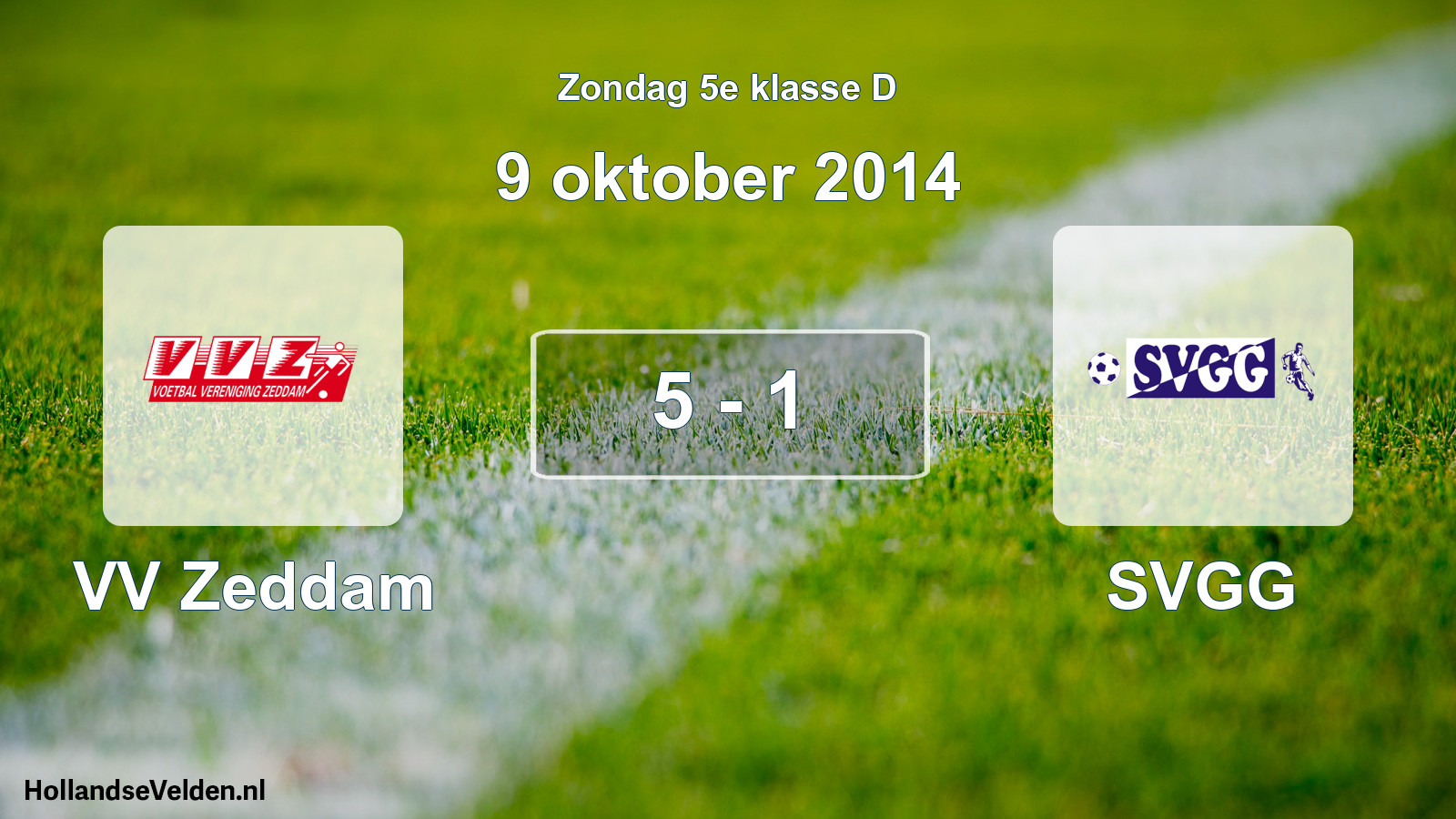 Total number of matches played: VV Zeddam - SVGG 5 - 1 (9 October 2014)