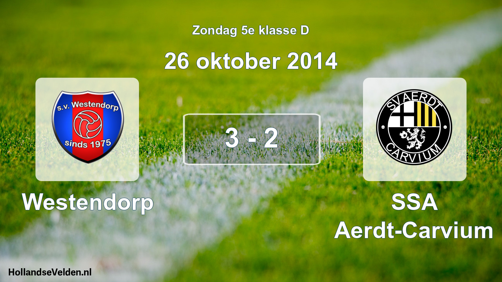 Total number of matches played: Westendorp - SSA Aerdt-Carvium 3 - 2 (26 October 2014)