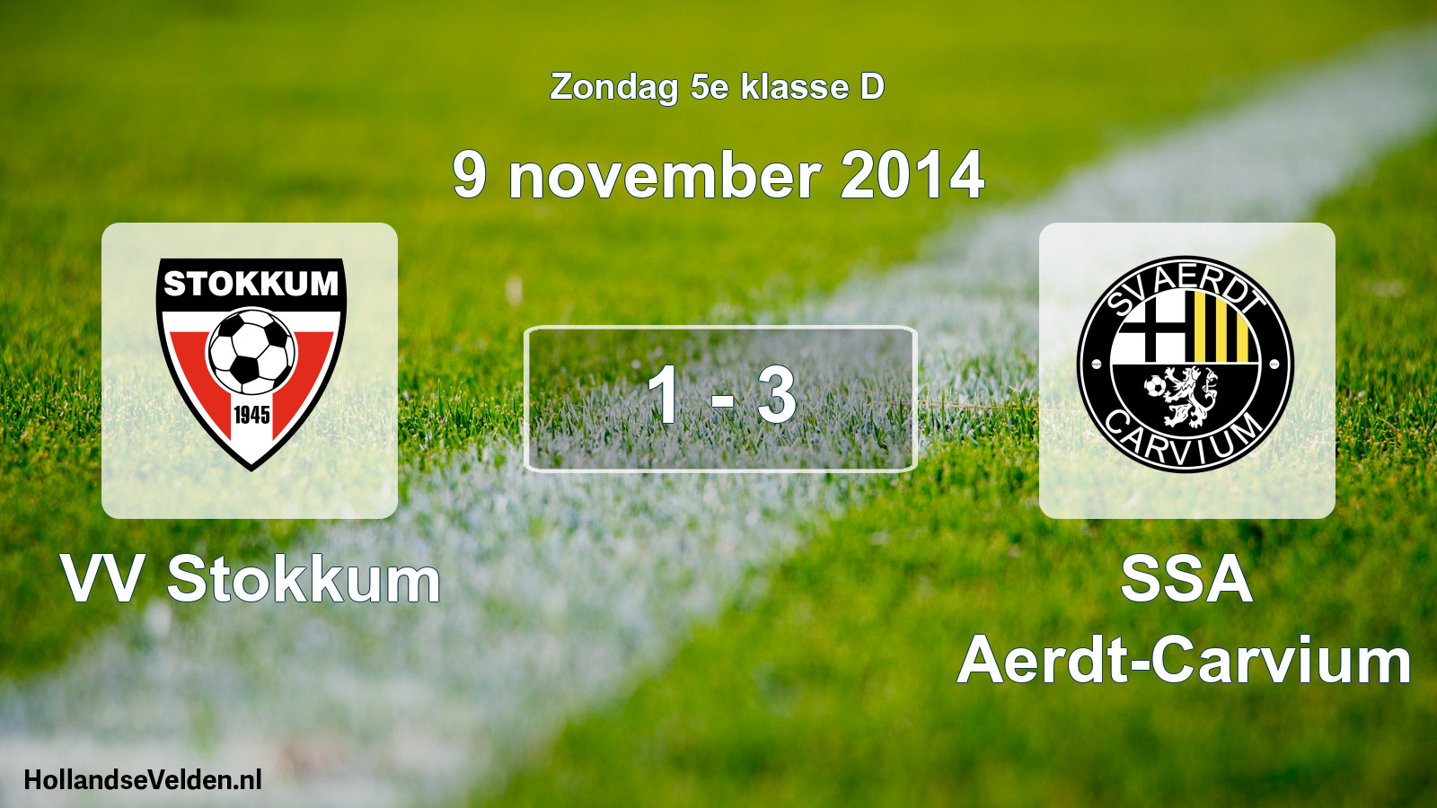 Total number of matches played: VV Stokkum - SSA Aerdt-Carvium 1 - 3 (9 November 2014)